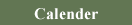 A link to the monthly calender.
